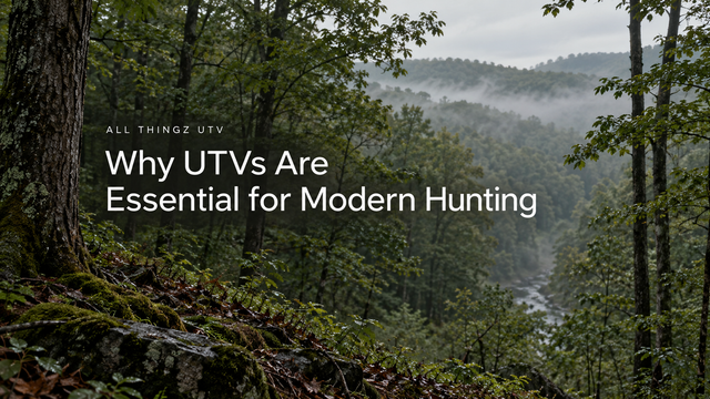 Misty green forest with the title Why UTVs Are Essential for Modern Hunting.