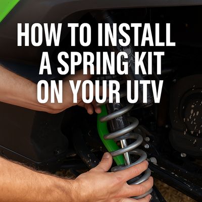 How to Install a Spring Kit on Your UTV: Preparation and Setup